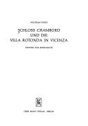 Cover of: Schloss Chambord und die Villa Rotonda in Vicenza: Studien zur Ikonologie