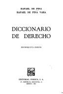 Diccionario de derecho by Rafael de Pina