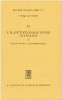 Cover of: Zur Entnationalisierung des Geldes by Rainer Gerding