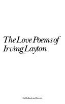 The love poems of Irving Layton by Irving Layton