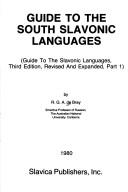 Cover of: Guide to the Slavonic languages by R. G. A. De Bray