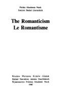 Cover of: The Romanticism =: Le Romantisme.
