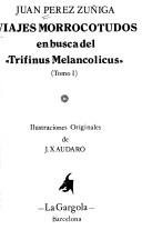 Cover of: Viajes morrocotudos en busca del "Trifinus Melancolicus"