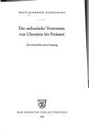 Der arthurische Versroman von Chrestien bis Froissart by Beate Schmolke-Hasselmann