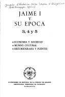 Cover of: Jaime I y su epoca. by Congreso de Historia de la Corona de Aragon (10th 1979 Zaragoza), Congreso de Historia de la Corona de Aragon (10th 1979 Zaragoza)