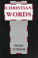 Cover of: Christian words by Nigel Turner