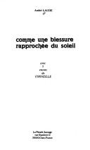 Cover of: Comme une blessure rapprochée du soleil