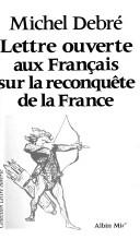 Cover of: Lettre ouverte aux Français sur la reconquête de la France.