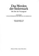 Cover of: Das Werden der Steiermark by hrsg. von Gerhard Pferschy.