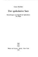 Cover of: Der spekulative Satz: Bemerkungen zum Begriff der Spekulation bei Hegel
