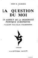 Cover of: La Question du moi by Jackson, John E.