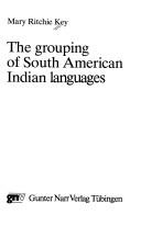 Cover of: The grouping of South American Indian languages