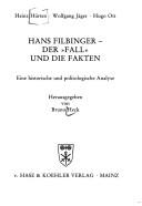 Hans Filbinger, der "Fall" und die Fakten by Heinz Hürten