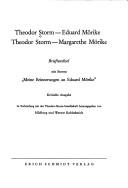 Cover of: Theodor Storm--Eduard Mörike, Theodor Storm--Margarethe Mörike: Briefwechsel : mit Storms "Meine Erinnerungen an Eduard Mörike".