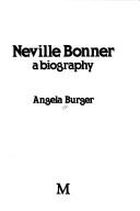 Cover of: Neville Bonner, a biography | Angela Sutherland Burger