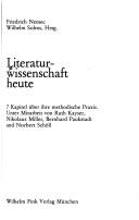 Cover of: Literaturwissenschaft heute: 7 Kapitel über ihre methodische Praxis