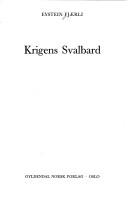 Cover of: Krigens Svalbard