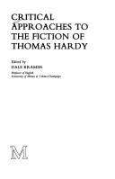 Cover of: Critical approaches to the fiction of Thomas Hardy