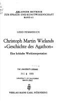 Cover of: Christoph Martin Wielands Geschichte des Agathon: e. krit. Werkinterpretation