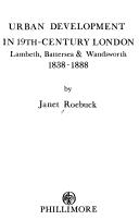 Urban development in 19th century London by Janet Roebuck