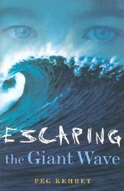 Escaping the giant wave by Peg Kehret