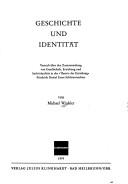 Cover of: Geschichte und Identität: Versuch über d. Zusammenhang von Gesellschaft, Erziehung u. Individualität in d. "Theorie der Erziehung" Friedrich Daniel Ernst Schleiermachers