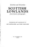 Cover of: Victorian and Edwardian Scottish Lowlands from historic photographs
