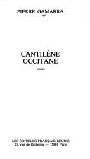 Cover of: Cantilène occitane by Pierre Gamarra