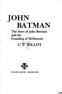 John Batman by C. P. Billot