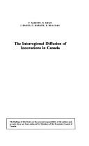 Cover of: The Interregional diffusion of innovations in Canada: [by] F. Martin [et al.; a study prepared for the Economic Council of Canada.