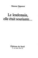 Cover of: Le lendemain, elle était souriante ... by Simone Signoret