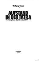Cover of: Aufstand in der Tatra: d. Kampf um d. Slowakei 1939-44