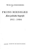 Cover of: Prins Bernhard: een politieke biografie 1911-1979