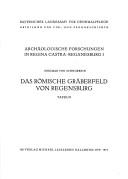 Cover of: Das römische Gräberfeld von Regensburg