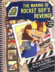 Cover of: The Making of Rocket Boy's Revenge : Or How to Make a Truly Wicked Movie
