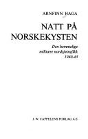 Cover of: Natt på norskekysten: den hemmelige militære nordsjøtrafikk 1940-43