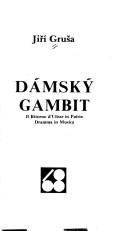 Cover of: Dámský gambit: il ritorno dÚlisse in patria : dramma in musica