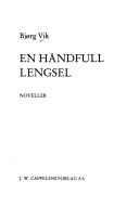 Cover of: En håndfull lengsel: noveller