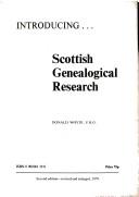 Cover of: Introducing Scottish genealogical research by Donald Whyte