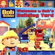 Cover of: Welcome to Bob's Building Yard