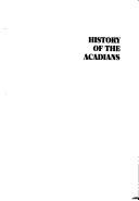 Cover of: History of the Acadians by Bona Arsenault
