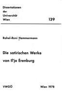 Cover of: Die satirischen Werke von Ilʹja Ėrenburg