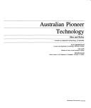 Cover of: Australian pioneer technology: sites and relics : towards an industrial archaeology of Australia