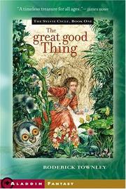 Cover of: The Great Good Thing (The Sylvie Cycle #1)