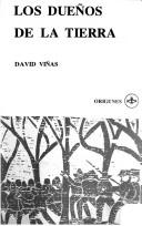 Cover of: Los dueños de la tierra by Viñas, David.