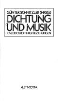 Cover of: Dichtung und Musik by Günter Schnitzler (Hrsg.).