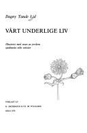 Cover of: Vårt underlige liv by Dagny Tande Lid
