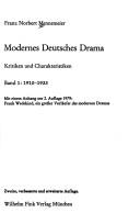 Cover of: Modernes deutsches Drama: Kritiken und Charakteristiken : mit einem Anhang zur 2. Auflage 1979, Frank Wedekind, ein grosser Vorläufer des modernen Dramas