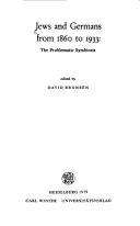 Cover of: Jews and Germans from 1860 [eighteen hundred and sixty] to 1933 [nineteen hundred and thirty-three]: the problematic symbiosis