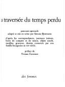 Cover of: La Traversée du temps perdu: parcours-spectacle
